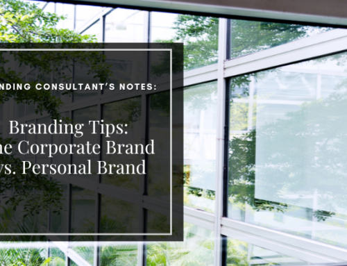 Branding Tips: The Corporate Brand vs. Personal Brand